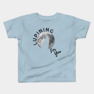 Lupining for you back design with black text and full wolf shape (MD23QU001c) Kids T-Shirt